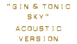 gin and tonic sky acoustic